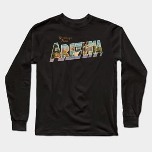 Greetings from Arizona Long Sleeve T-Shirt